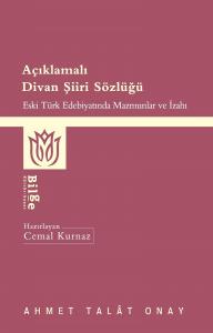 Açıklamalı Divan Şiiri Sözlüğü Açıklamalı Divan Şiiri Sözlüğü