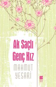 Ak Saçlı Genç Kız Ak Saçlı Genç Kız