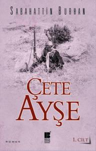 Çete Ayşe 1. Cilt Çete Ayşe 1. Cilt