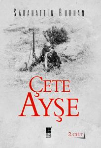 Çete Ayşe 2. Cilt Çete Ayşe 2. Cilt