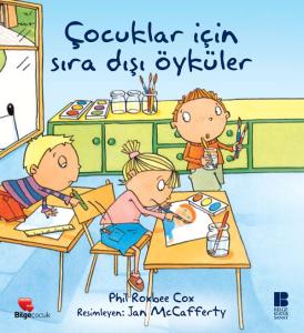 Çocuklar İçin Sıradışı Öyküler Çocuklar İçin Sıradışı Öyküler