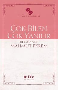 Çok Bilen Çok Yanılır