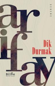Dik Durmak Dik Durmak