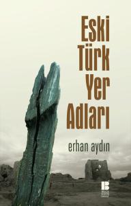 Eski Türk Yer Adları Eski Türk Yer Adları