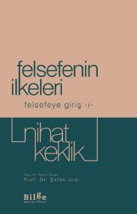 Felsefenin İlkeleri / Felsefeye Giriş 1