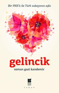 Gelincik-Bir Pkk'lı ile Türk Subayının Aşkı Gelincik-Bir Pkk'lı ile Türk Subayının Aşkı