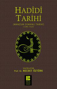 Hadidi Tarihi-Manzum Osmanlı Tarihi-(1285-1523) Hadidi Tarihi-Manzum Osmanlı Tarihi-(1285-1523)