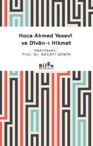 Hoca Ahmed Yesevî ve Dîvan-ı Hikmet