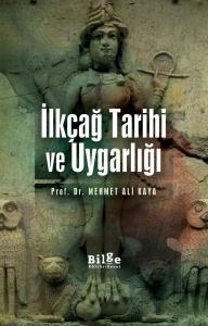 İlkçağ Tarihi ve Uygarlığı İlkçağ Tarihi ve Uygarlığı