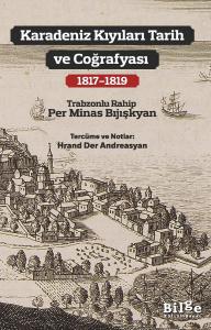 Karadeniz Kıyıları Tarih ve Coğrafyası (1817-1819) Karadeniz Kıyıları Tarih ve Coğrafyası (1817-1819)