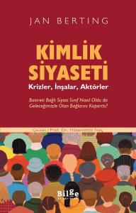 Kimlik Siyaseti-Krizler, İnşalar, Aktörler Kimlik Siyaseti-Krizler, İnşalar, Aktörler