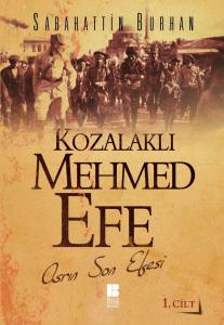 Kozalaklı Mehmed Efe-1 Kozalaklı Mehmed Efe-1