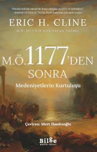 M.Ö. 1177'den Sonra-Medeniyetlerin Kurtuluşu