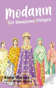 Modanın Göz Kamaştıran Hikâyesi Modanın Göz Kamaştıran Hikâyesi