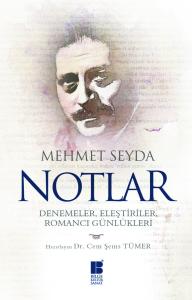 NOTLAR-Denemeler,Eleştiriler,Romancı Günlükleri NOTLAR-Denemeler,Eleştiriler,Romancı Günlükleri