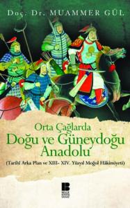 Orta Çağlarda Doğu ve Güneydoğu Anadolu Orta Çağlarda Doğu ve Güneydoğu Anadolu