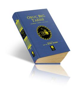 Oruç Beğ Tarihi Oruç Beğ Tarihi