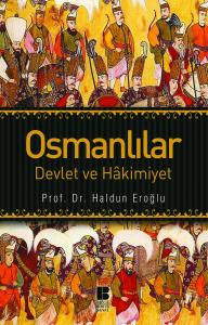 Osmanlılar-Devlet ve Hakimiyet- Osmanlılar-Devlet ve Hakimiyet-