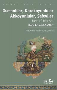 Osmanlılar, Karakoyunlular, Akkoyunlular, Safevîler Osmanlılar, Karakoyunlular, Akkoyunlular, Safevîler