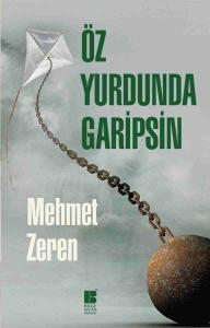 Öz Yurdunda Garipsin Öz Yurdunda Garipsin