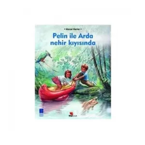 Pelin İle Arda Nehir Kıyısında Pelin İle Arda Nehir Kıyısında