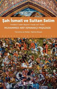 Şah İsmail ve Sultan Selim Şah İsmail ve Sultan Selim