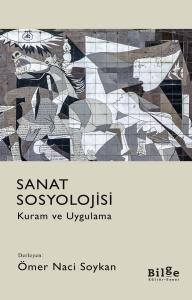 Sanat Sosyolojisi-Kuram ve Uygulama Sanat Sosyolojisi-Kuram ve Uygulama