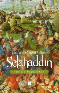 Selahaddin-Şark'ın En Sevgili Sultanı Selahaddin-Şark'ın En Sevgili Sultanı