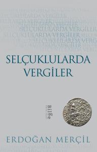 Selçuklularda Vergiler Selçuklularda Vergiler