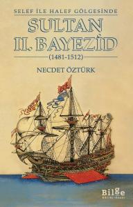 SULTAN II. BAYEZİD (1481-1512) SULTAN II. BAYEZİD (1481-1512)