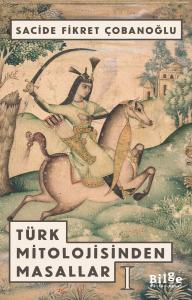 Türk Mitolojisinden Masallar-1 Türk Mitolojisinden Masallar-1