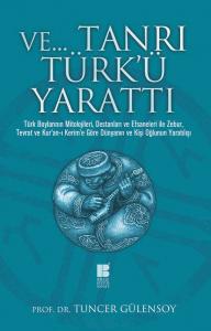 Ve… Tanrı Türk'ü Yarattı Ve… Tanrı Türk'ü Yarattı
