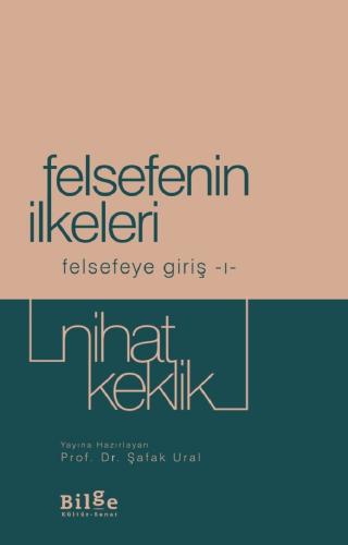 Felsefenin İlkeleri / Felsefeye Giriş 1