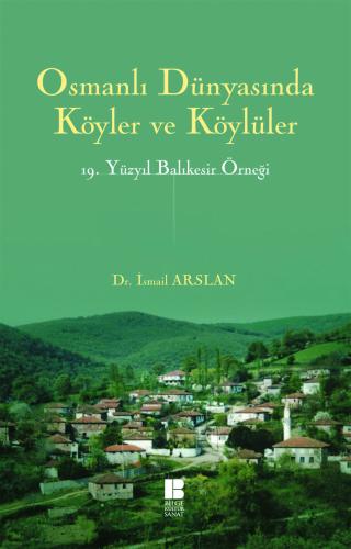 Osmanlı Dünyasında Köyler Ve Köylüler