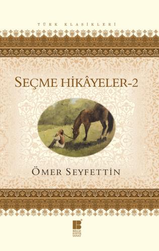 Seçme Hikayeler 2-Ömer Seyfettin