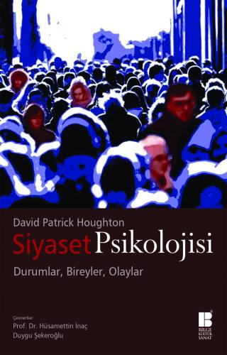 Siyaset Psikolojisi-Durumlar,Bireyler,Olaylar-